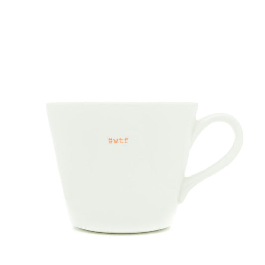 Bucket Mug - #wtf