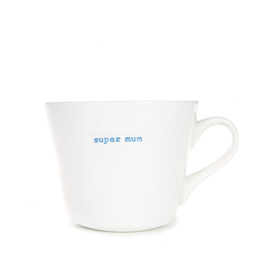 Bucket Mug - super mum
