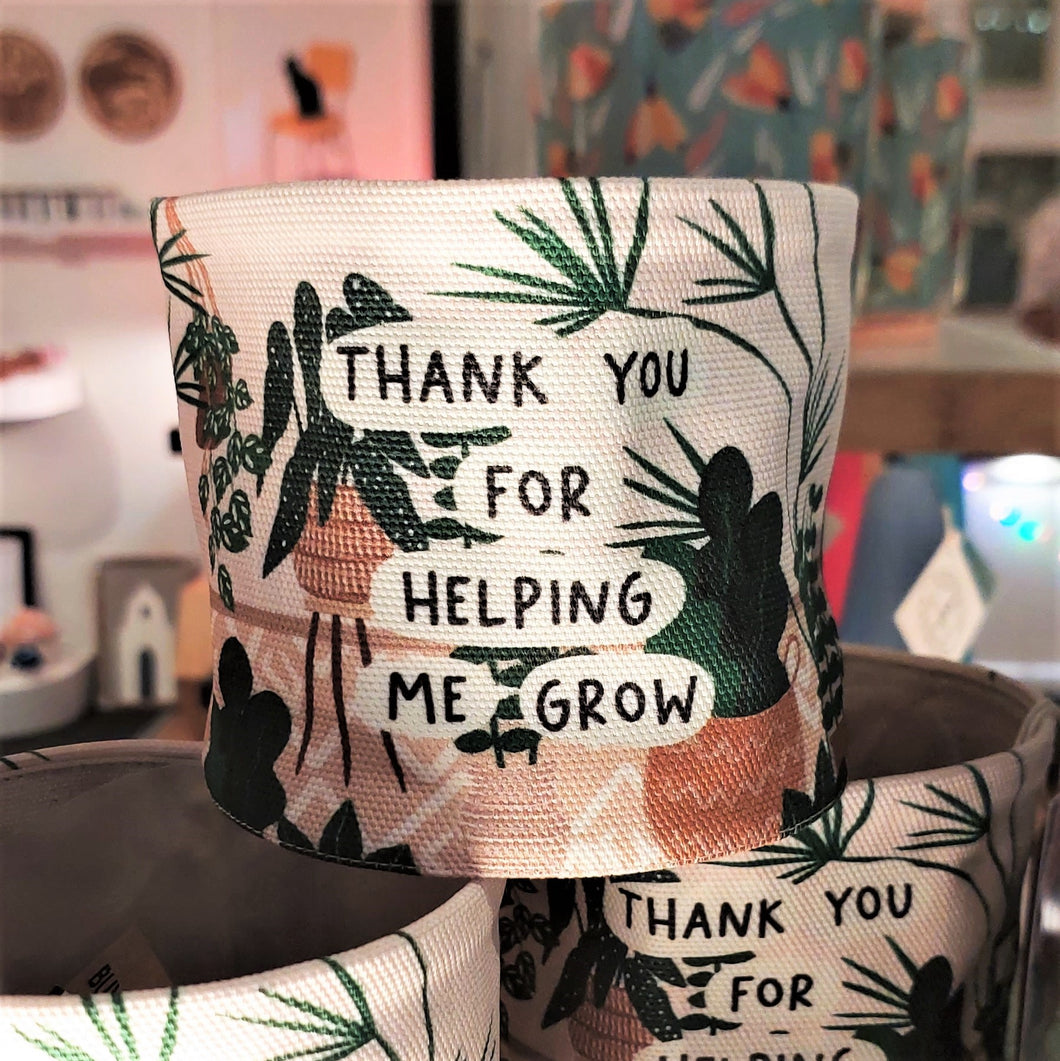 Cotton Planter Pot - Thank You For Helping Me Grow (Nat)