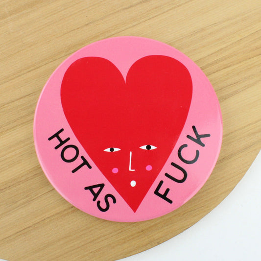 Studio Soph Coaster - Hot as F***