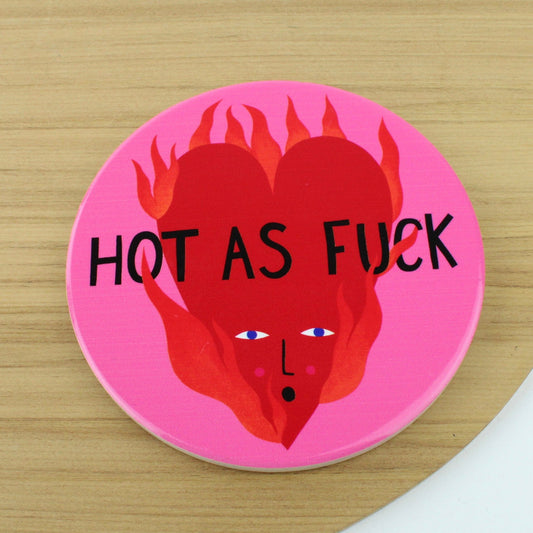 Studio Soph Coaster - Hot as F**k
