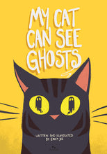 Load image into Gallery viewer, Book - My Cat Can See Ghosts
