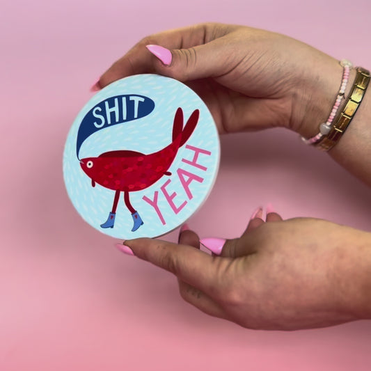 Studio Soph Coaster - Sh*t Yeah